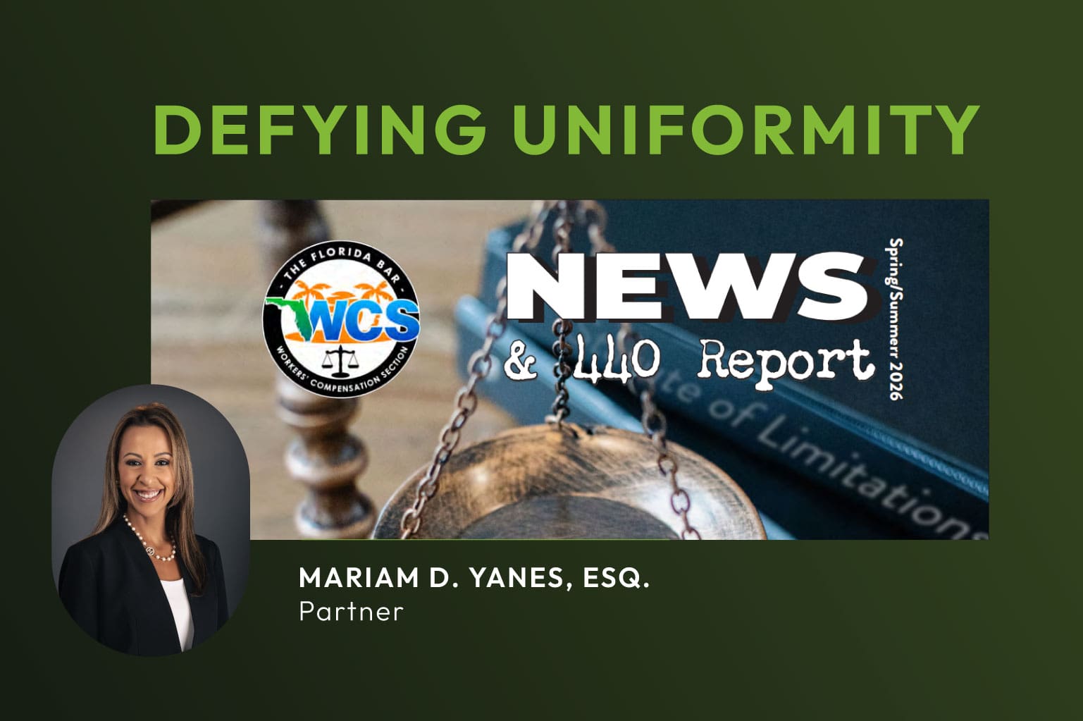 Mariam D. Yanes, Esq. Featured in the WCS News & 440 Report